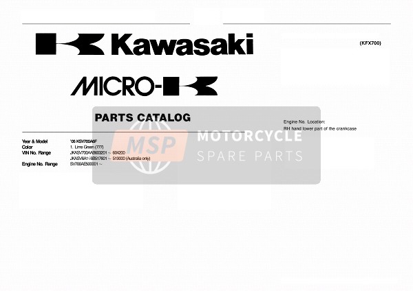 Kawasaki KFX700 (KSV700A6F) 2006 Identification du modèle pour un 2006 Kawasaki KFX700 (KSV700A6F)