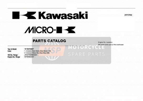 Kawasaki KFX700 (KSV700B7F) 2007 Identification du modèle pour un 2007 Kawasaki KFX700 (KSV700B7F)