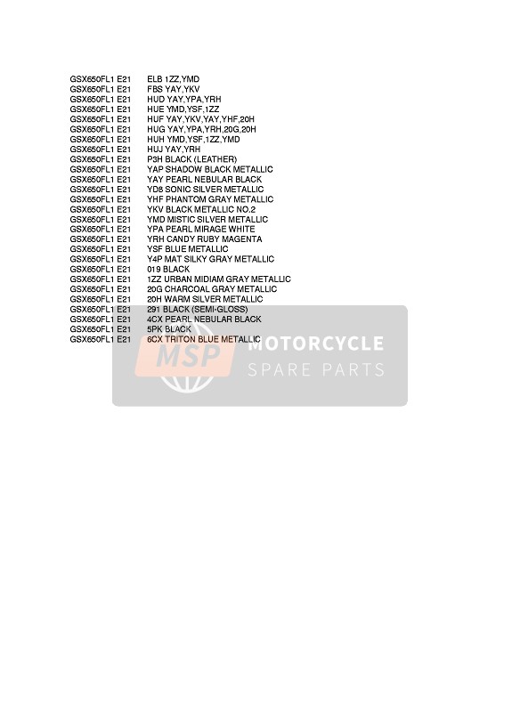 Suzuki GSX650F(A) 2011 Colour Chart for a 2011 Suzuki GSX650F(A)