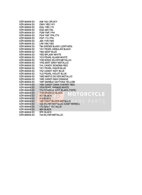 Suzuki VZR1800R(Z) (M1800) INTRUDER 2007 Colour Chart for a 2007 Suzuki VZR1800R(Z) (M1800) INTRUDER